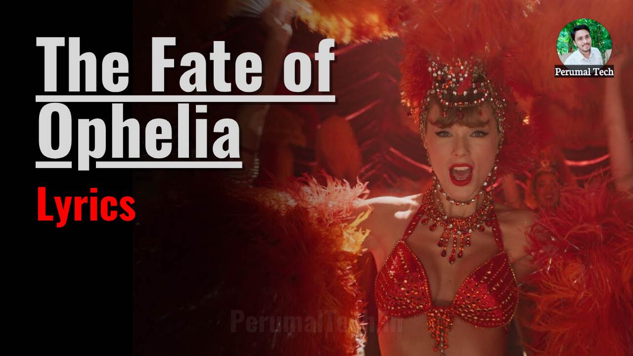 The Fate of Ophelia Song Lyrics by Taylor Swift